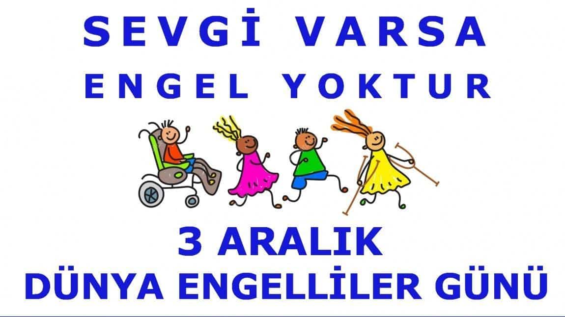 3 ARALIK DÜNYA ENGELLİLER GÜNÜ